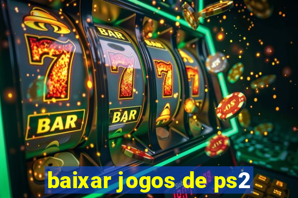 baixar jogos de ps2